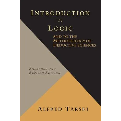 Introduction to Logic and to the Methodology of Deductive Sciences - Paperback