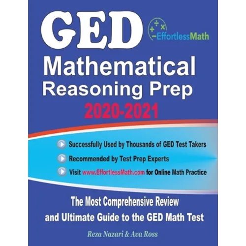 GED Mathematical Reasoning Prep 2020-2021: The Most Comprehensive Review and Ultimate Guide to the GED Math Test - Paperback