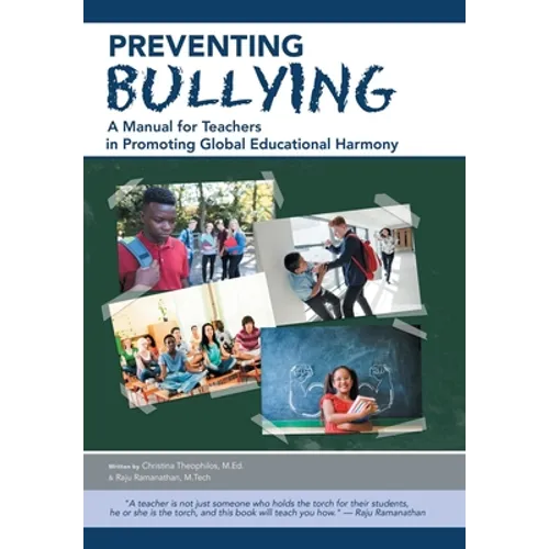 Preventing Bullying: A Manual for Teachers in Promoting Global Educational Harmony - Hardcover