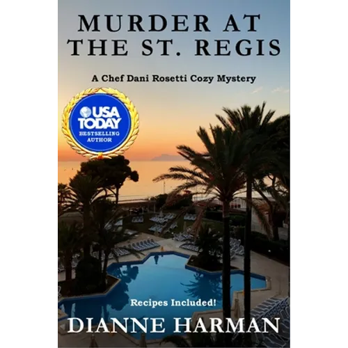 Murder at the St. Regis: A Chef Dani Rosetti Cozy Mystery - Paperback