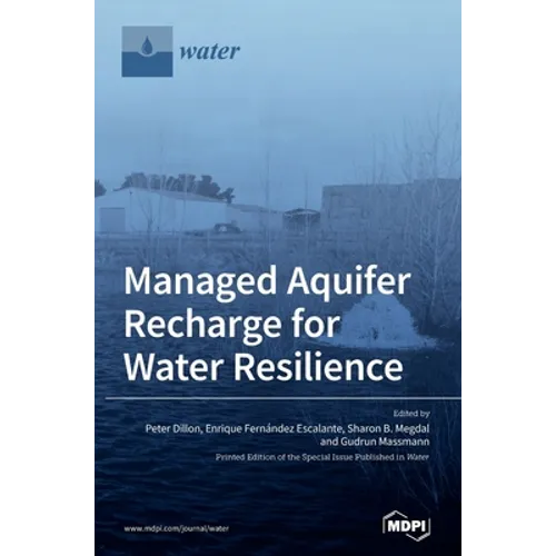 Managed Aquifer Recharge for Water Resilience - Hardcover