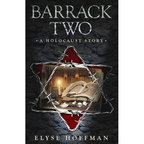Barrack Two: A Holocaust Story (Book 4 of the Barracks Series) - Paperback