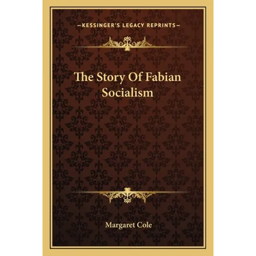 The Story Of Fabian Socialism - Paperback