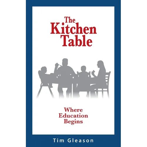 The Kitchen Table, Where Education Begins - Paperback