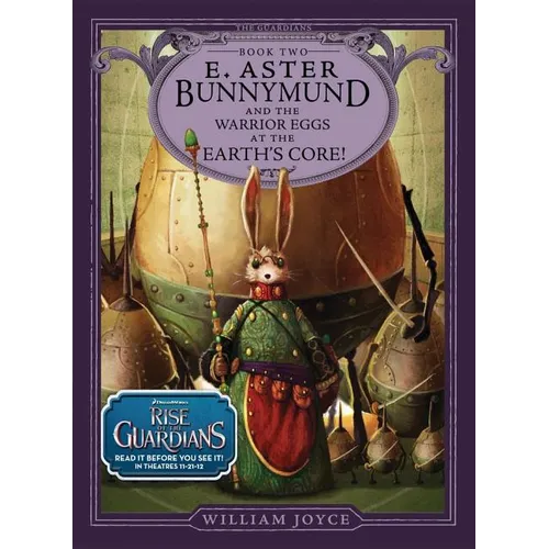 E. Aster Bunnymund and the Warrior Eggs at the Earth's Core! - Hardcover