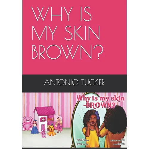 Why Is My Skin Brown? - Paperback