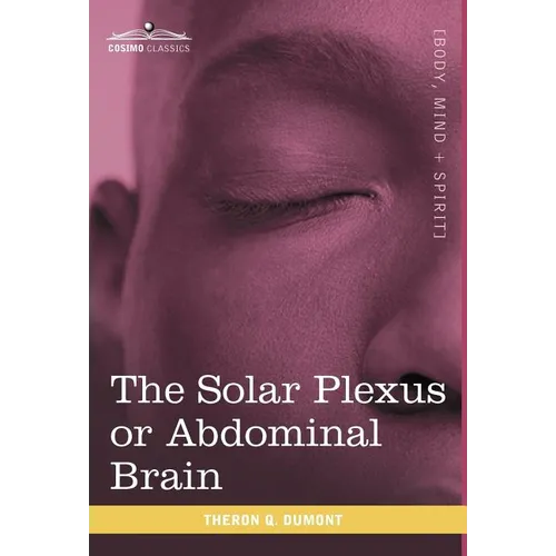 The Solar Plexus or Abdominal Brain - Hardcover