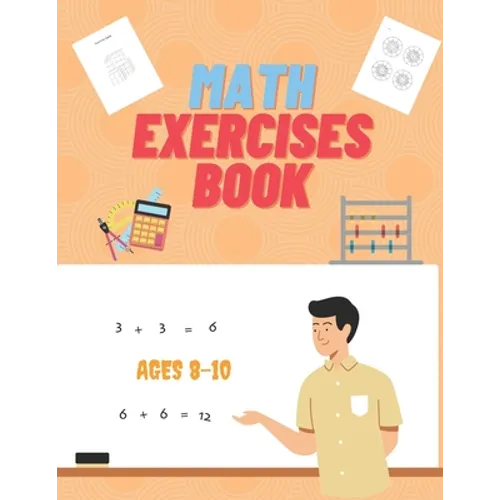 Math Exercises Book Ages 8-10: Hours of Fun Learning - Paperback
