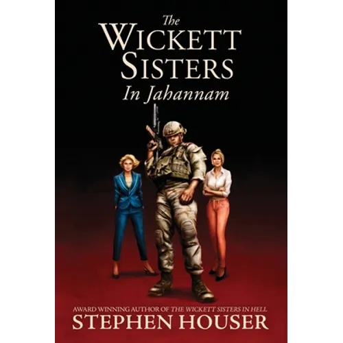 The Wickett Sisters in Jahannam - Hardcover