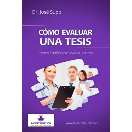 Cómo evaluar una tesis: Criterios científicos para evaluar una tesis - Paperback