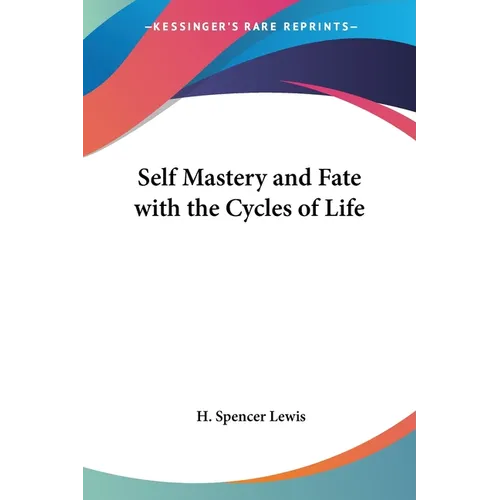 Self Mastery and Fate with the Cycles of Life - Paperback