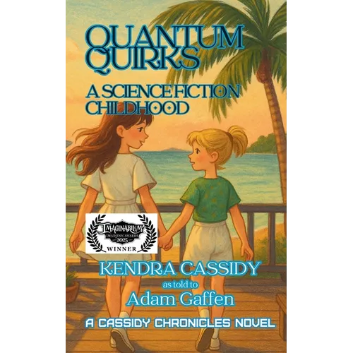 Quantum Quirks: A Science Fiction Childhood - Paperback