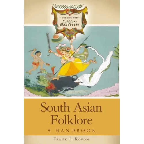 South Asian Folklore: A Handbook - Hardcover