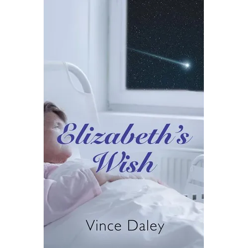 Elizabeth's Wish - Paperback