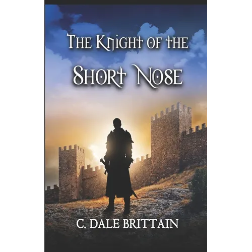 The Knight of the Short Nose - Paperback