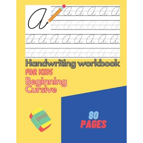 Handwriting Workbook For Kids Beginning Cursive: Writing Practice - Paperback