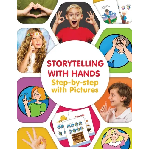 Storytelling with Hands. Step-by-step with Pictures - Paperback