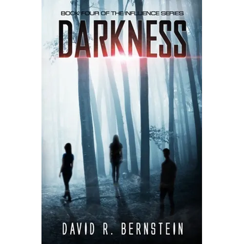 Darkness: Book Four in the Influence Series - Paperback