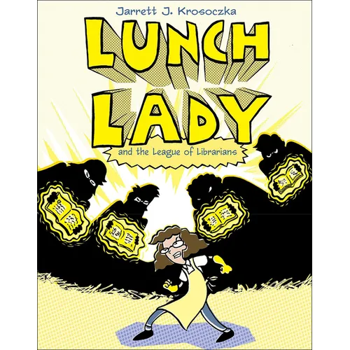 Lunch Lady and the League of Librarians - Hardcover