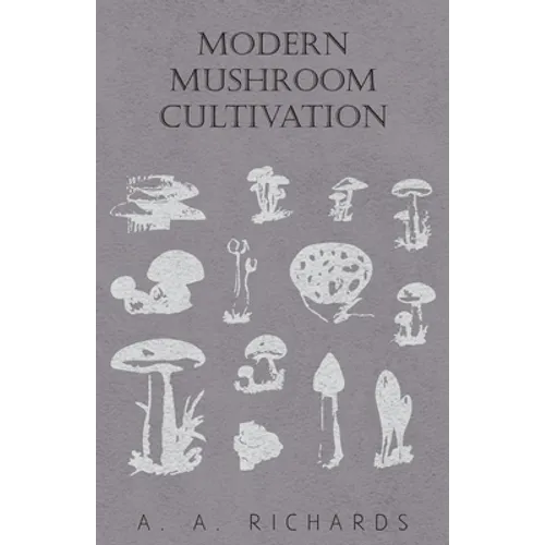 Modern Mushroom Cultivation - Hardcover