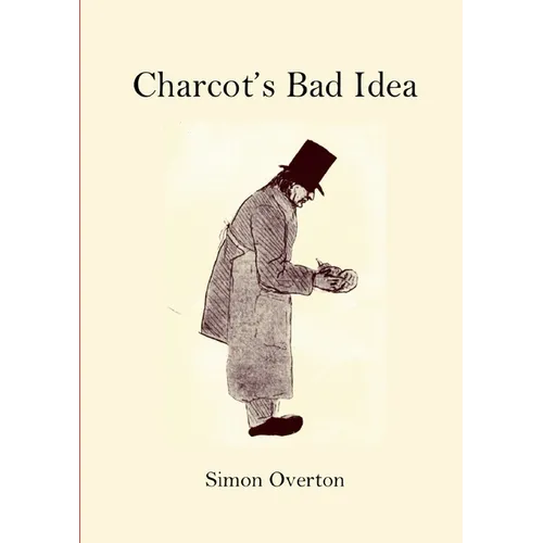 Charcot's Bad Idea - Paperback