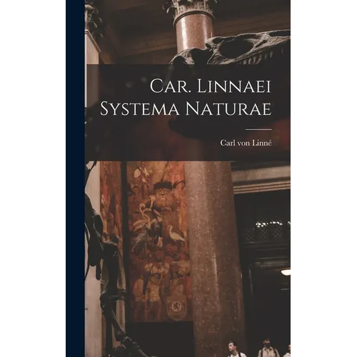 Car. Linnaei Systema Naturae - Hardcover