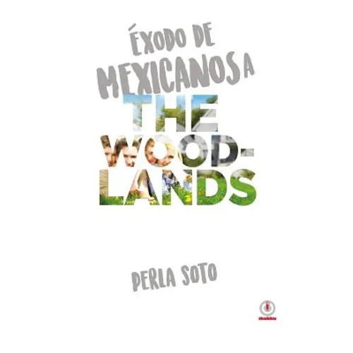 Exodo de mexicanos a The Woodlands - Paperback