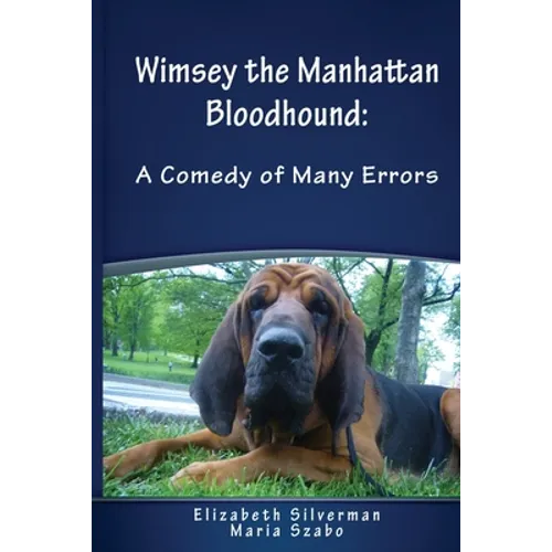 Wimsey the Manhattan Bloodhound: A Comedy of Many Errors - Paperback