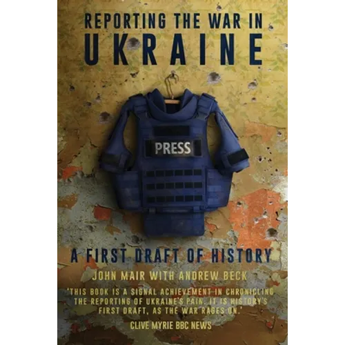 Reporting the War in Ukraine - Paperback