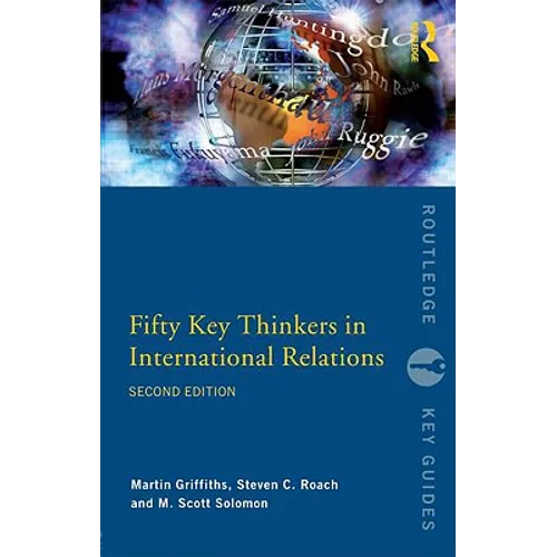 Fifty Key Thinkers in International Relations - Paperback