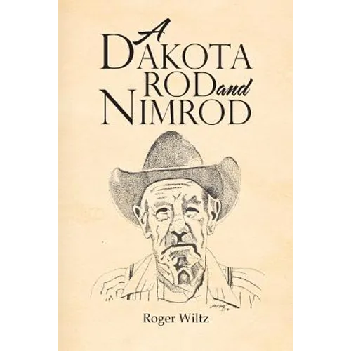 A Dakota Rod and Nimrod - Paperback