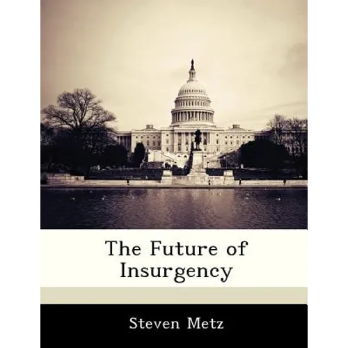 The Future of Insurgency - Paperback