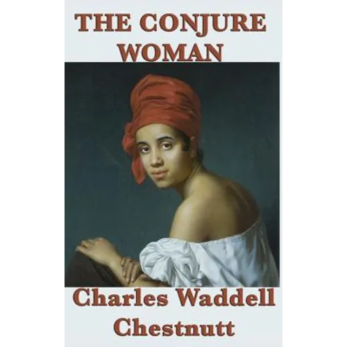 The Conjure Woman - Hardcover
