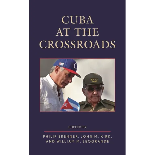 Cuba at the Crossroads - Hardcover