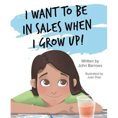 I Want to Be in Sales When I G - Hardcover