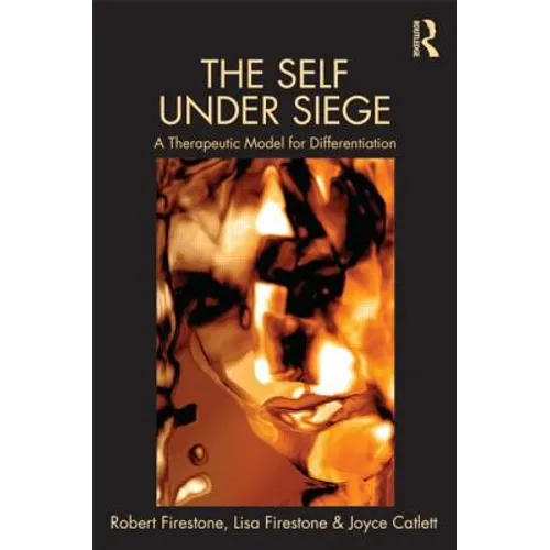 The Self Under Siege: A Therapeutic Model for Differentiation - Hardcover