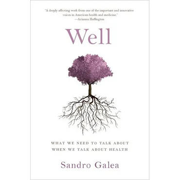 Well: What We Need to Talk about When We Talk about Health - Hardcover
