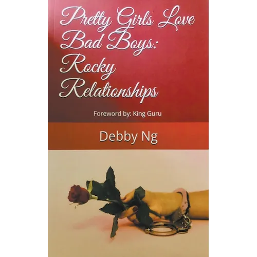 Pretty Girls Love Bad Boys: Rocky Relationships - Paperback