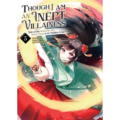 Though I Am an Inept Villainess: Tale of the Butterfly-Rat Body Swap in the Maiden Court (Manga) Vol. 5 - Paperback