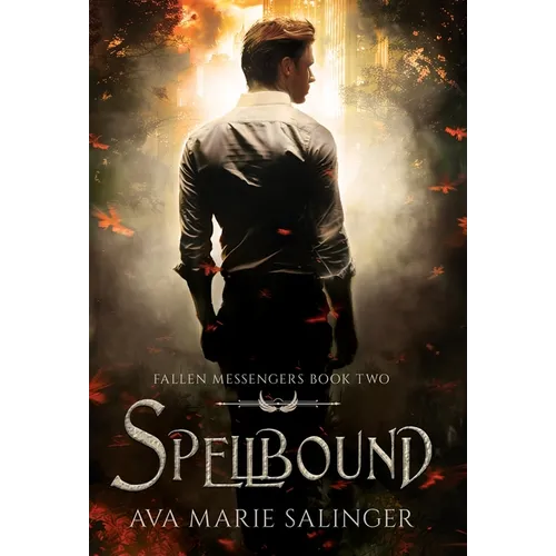 Spellbound (Fallen Messengers Book 2) - Hardcover