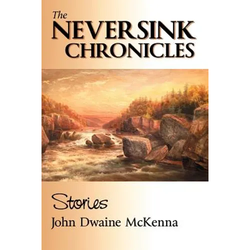The Neversink Chronicles - Paperback