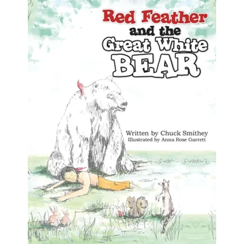 Red Feather and the Great White Bear - Paperback