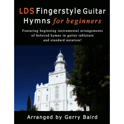 LDS Fingerstyle Guitar Hymns for Beginners - Paperback