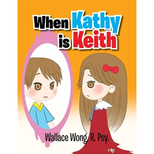 When Kathy Is Keith - Paperback