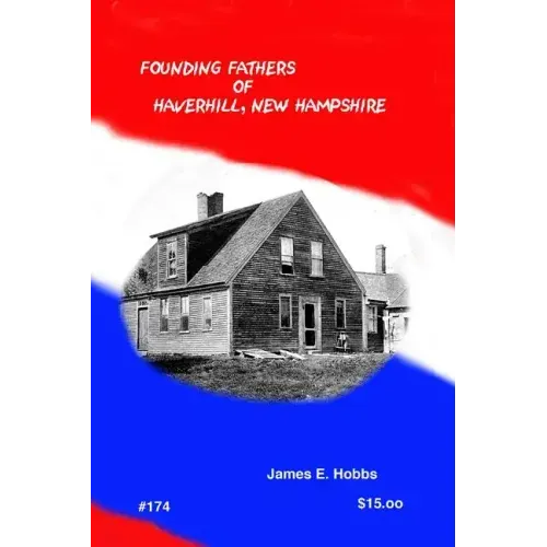 Founding Fathers of Haverhill New Hampshire - Paperback