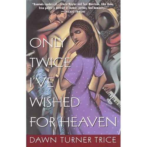 Only Twice I've Wished for Heaven - Paperback