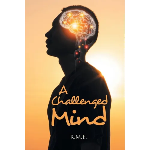 A Challenged Mind - Paperback