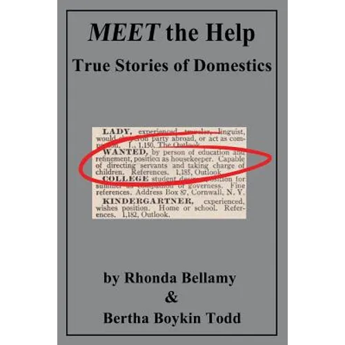 MEET the Help: True Stories of Domestics by Rhonda Bellamy & Bertha Boykin Todd - Paperback