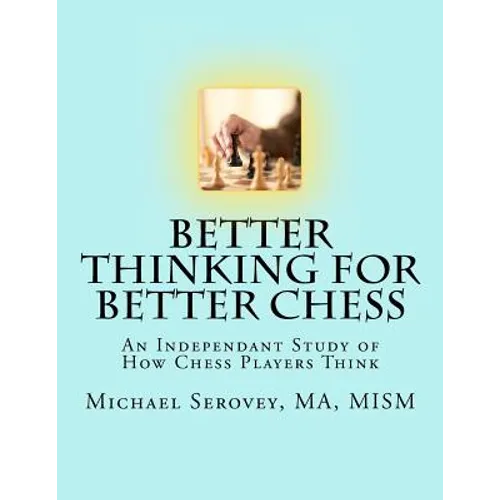 Better Thinking for Better Chess - Paperback