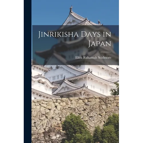 Jinrikisha Days in Japan - Paperback